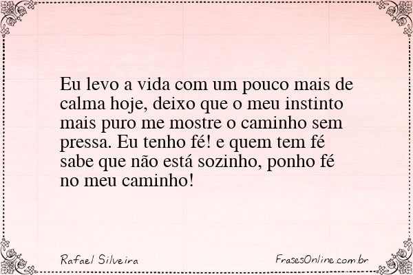 Frase de Rafael Silveira