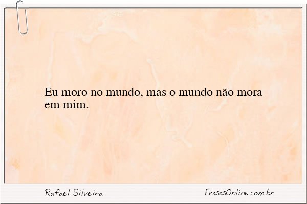 Frase de Rafael Silveira