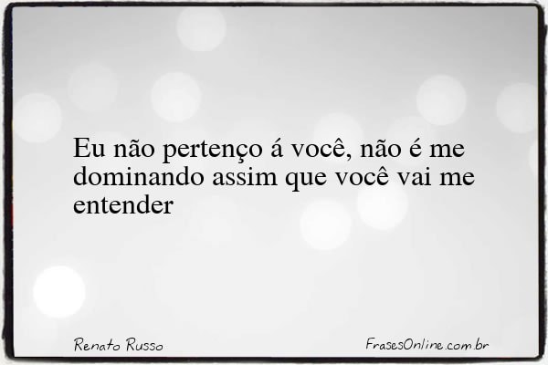 Frase de Renato Russo
