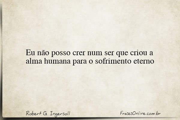 Frase de Robert G. Ingersoll