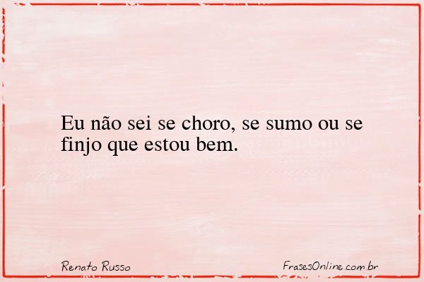 Frase de Renato Russo