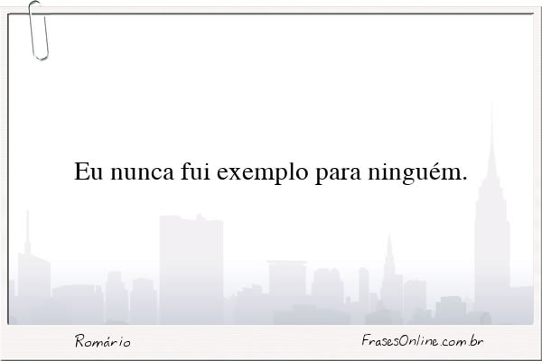 Frase de Romário