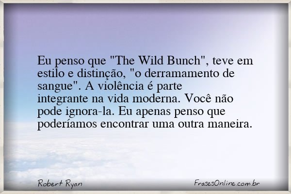 Frase de Robert Ryan