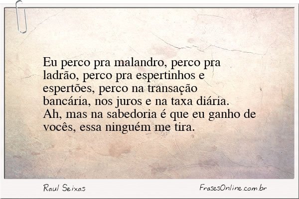 Frase de Raul Seixas