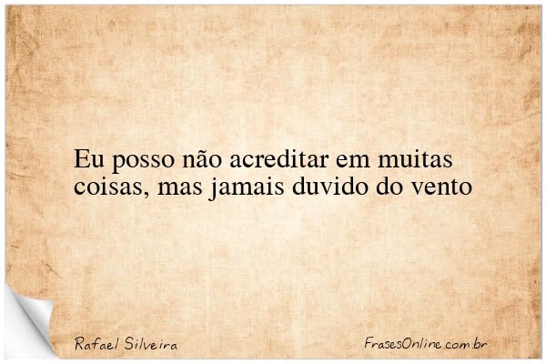 Frase de Rafael Silveira