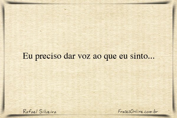 Frase de Rafael Silveira