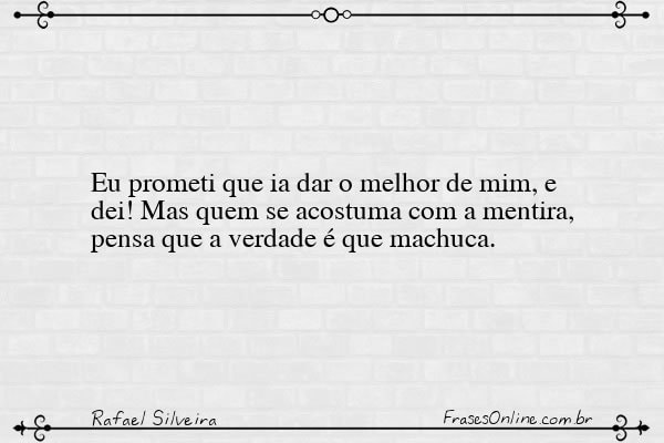 Frase de Rafael Silveira