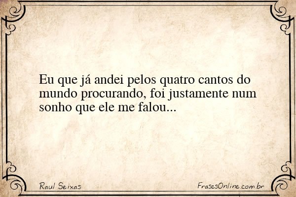 Frase de Raul Seixas