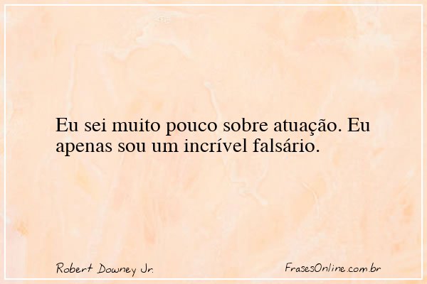 Frase de Robert Downey Jr.