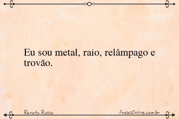 Frase de Renato Russo