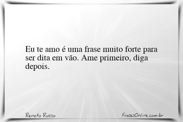 Frase de Renato Russo