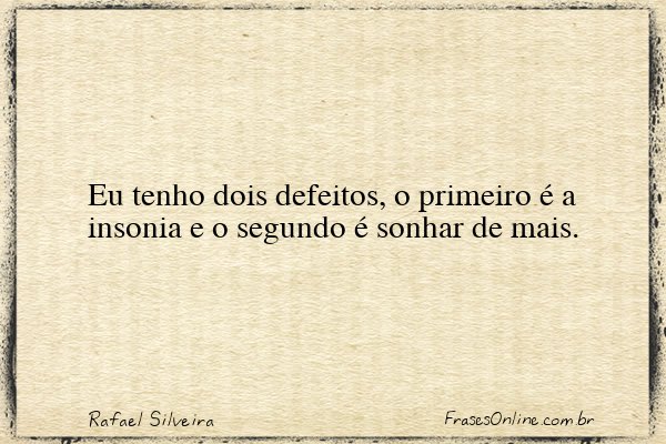 Frase de Rafael Silveira