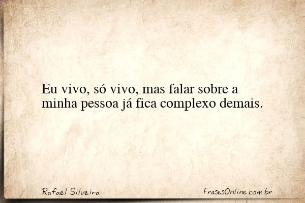 Frase de Rafael Silveira