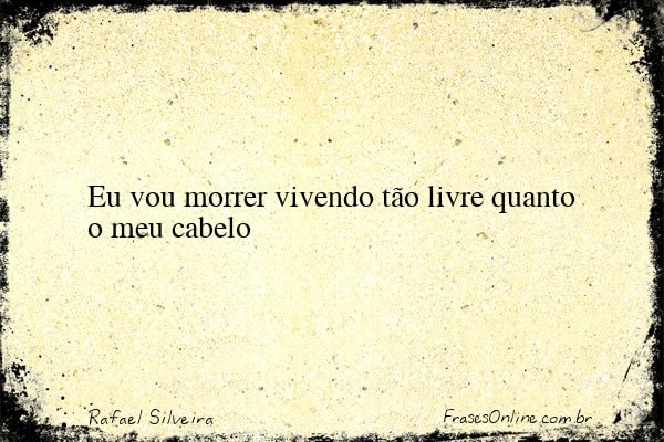 Frase de Rafael Silveira