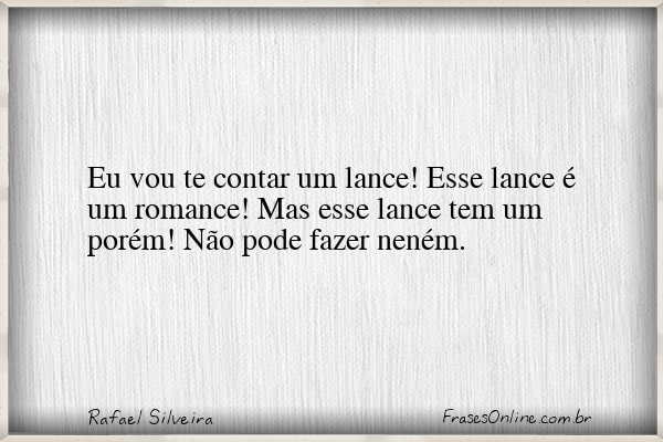 Frase de Rafael Silveira