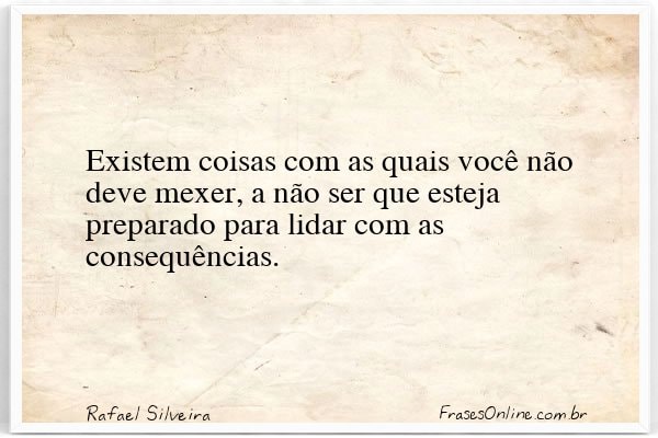 Frase de Rafael Silveira