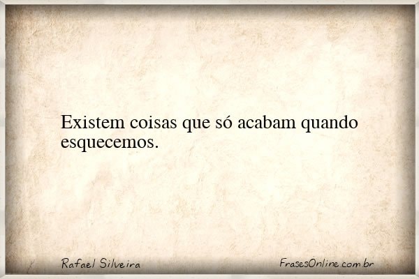 Frase de Rafael Silveira