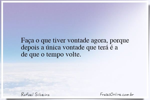 Frase de Rafael Silveira