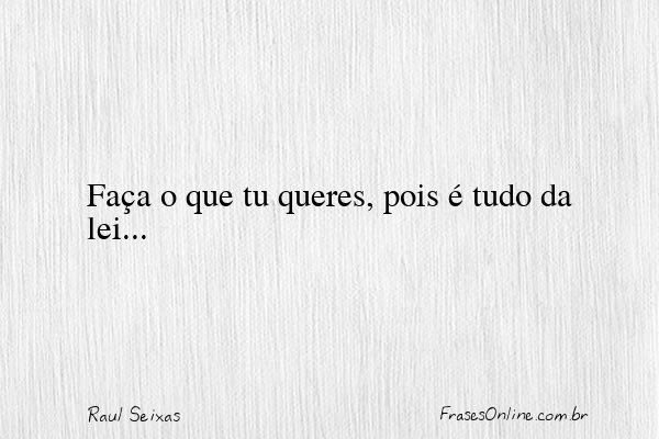 Frase de Raul Seixas