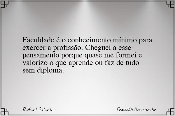 Frase de Rafael Silveira