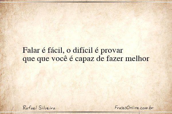 Frase de Rafael Silveira