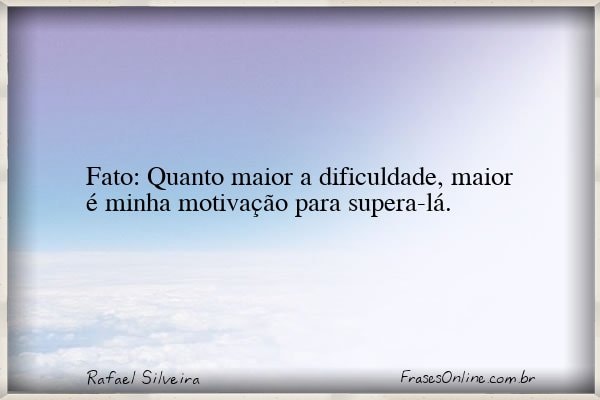 Frase de Rafael Silveira