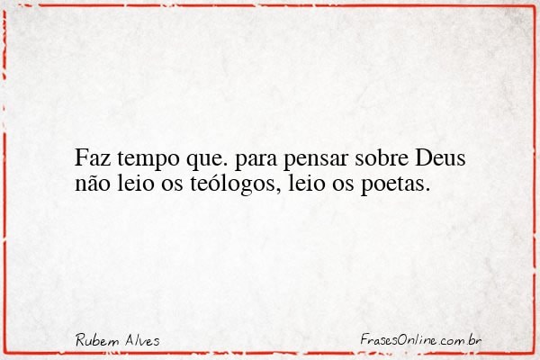 Frase de Rubem Alves