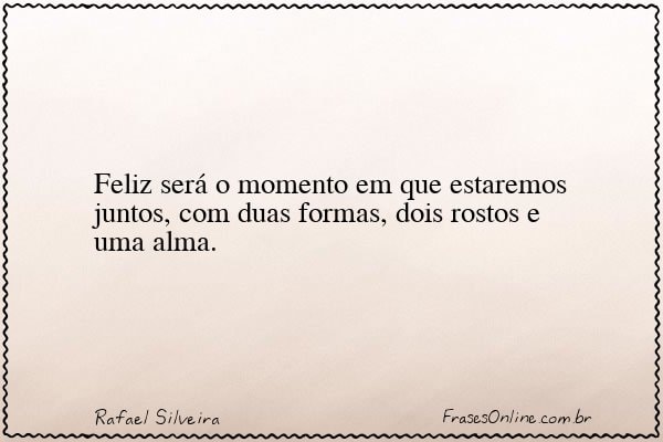 Frase de Rafael Silveira