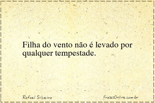 Frase de Rafael Silveira