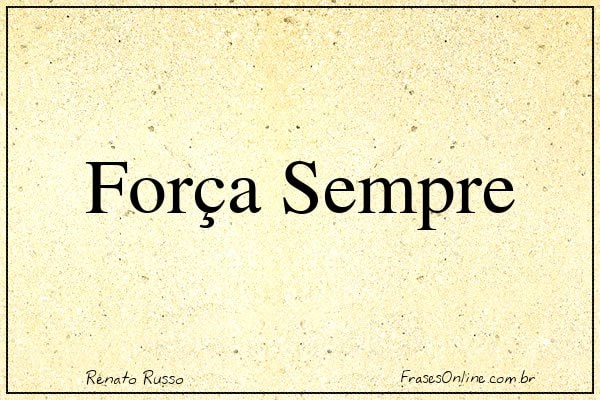 Frase de Renato Russo