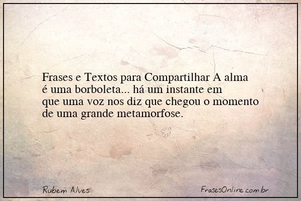 Frase de Rubem Alves