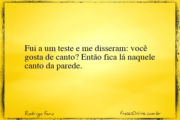 Frase de Rodrigo Faro