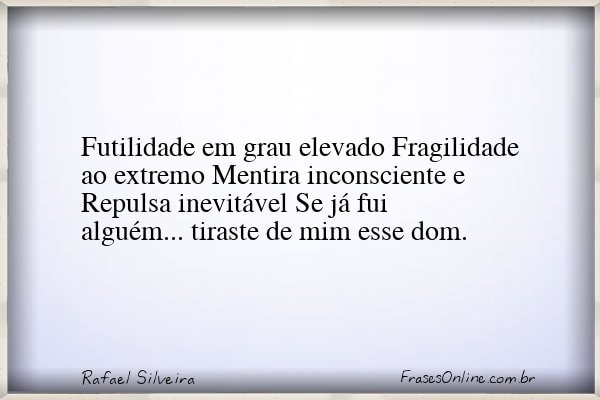 Frase de Rafael Silveira
