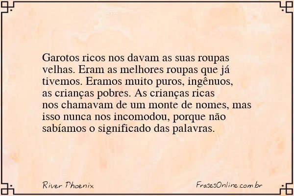 Frase de River Phoenix