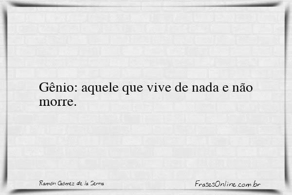Frase de Ramón Gómez de la Serna