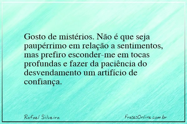 Frase de Rafael Silveira