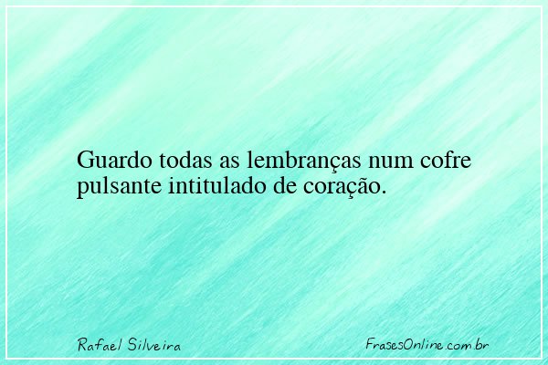Frase de Rafael Silveira