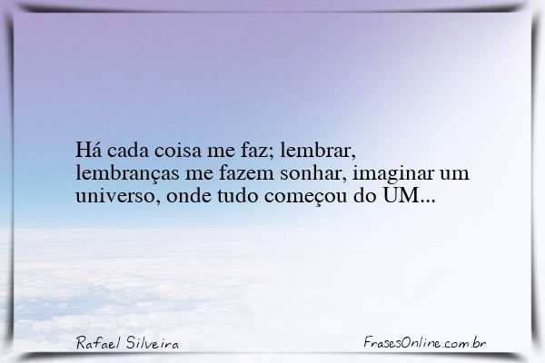 Frase de Rafael Silveira