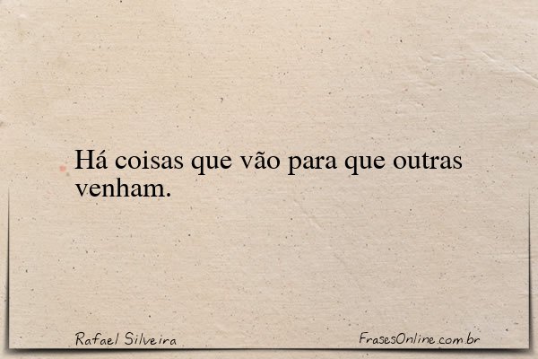 Frase de Rafael Silveira