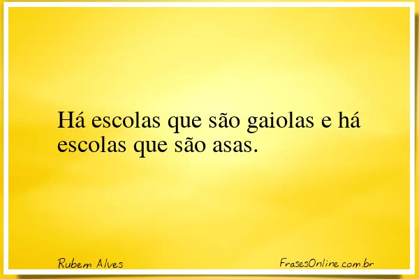 Frase de Rubem Alves