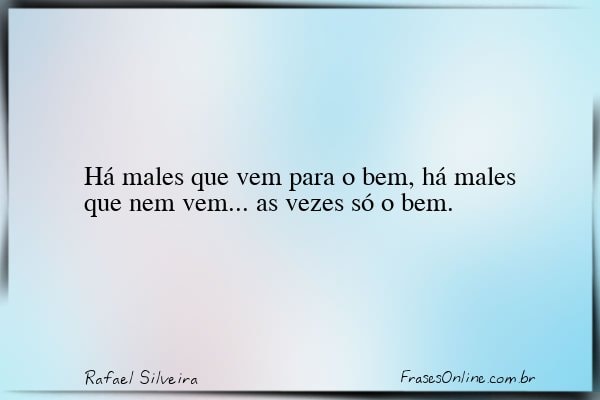 Frase de Rafael Silveira