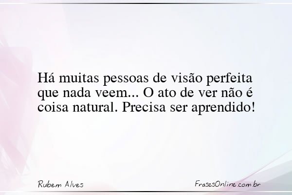 Frase de Rubem Alves