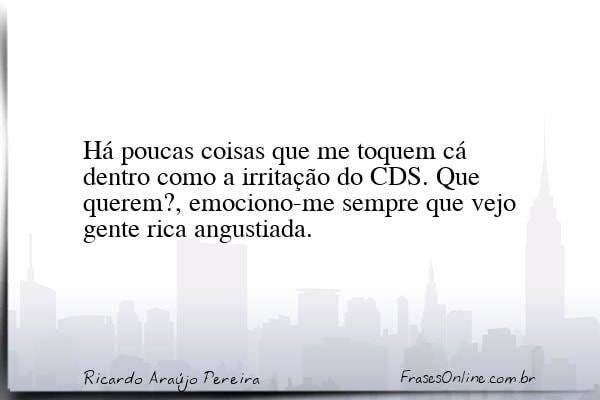 Frase de Ricardo Araújo Pereira