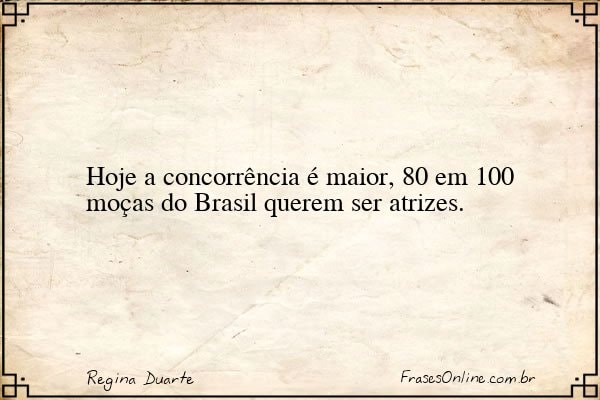 Frase de Regina Duarte
