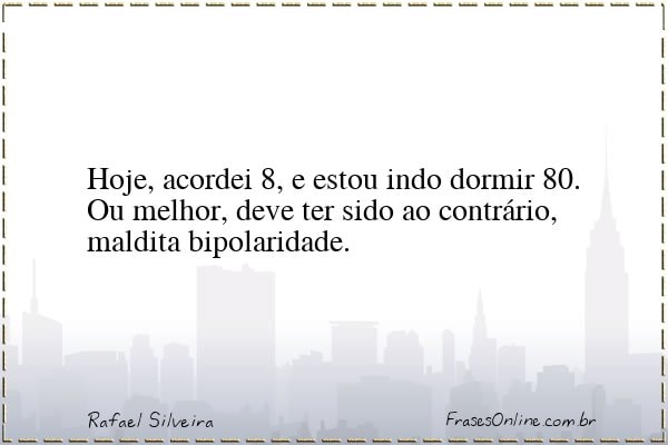 Frase de Rafael Silveira