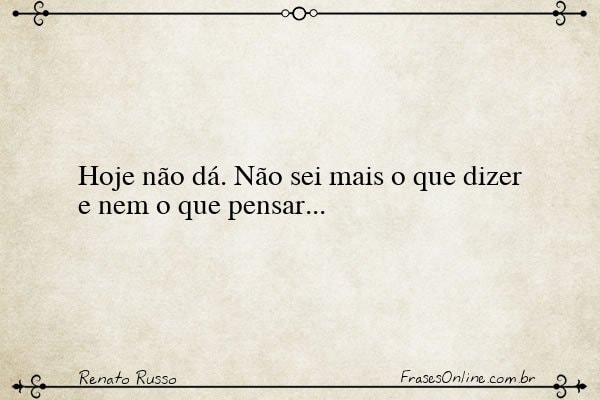 Frase de Renato Russo