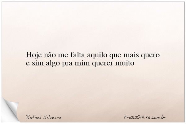 Frase de Rafael Silveira