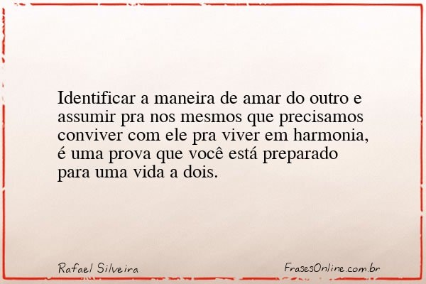 Frase de Rafael Silveira