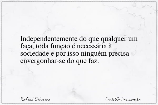 Frase de Rafael Silveira