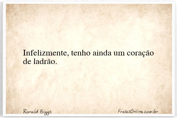 Frase de Ronald Biggs